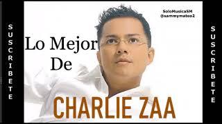 LO MEJOR DE CHARLIE ZAA #boleros #baladas #romanticos