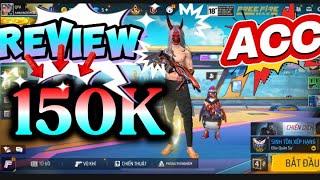 REVIEW ACC GAME FREE FIRE GIÁ 150K XEM CÓ GÌ NGON ??