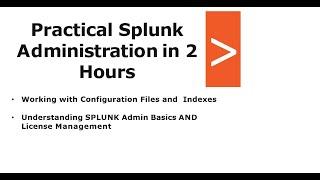 Practical Splunk Administration in 2 Hours #splunk #splunkadmin #cybersecnerd