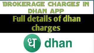 Brokerage charges in dhan app ||  dhan app option trading charges