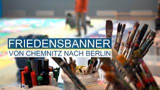 Friedensbanner | Von Chemnitz nach Berlin