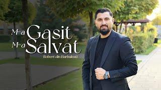 Robert Din Bărbulești M-a găsit M-a Salvat