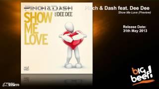 Pinch & Dash feat. Dee Dee - Show Me Love (Official Preview)