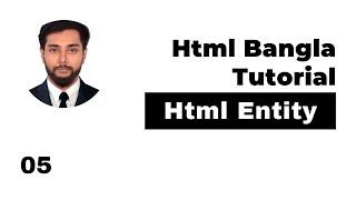 Html Entity Bangla Tutorial By Nafees  Html Bangla Tutorial Full Course