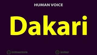 How to Pronounce Dakari