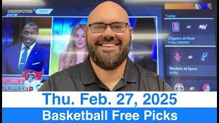 Free Picks (2-27-25) Thursday NCAA Men's College Basketball Daily Predictions - Today's NBA Plays