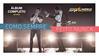 Jorge & Mateus - Como. Sempre Feito. Nunca (Ao Vivo) (DVD Completo)