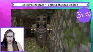 Better Minecraft PLUS Modpack~ Ep 14 Scary Things around every corner  ~ Minecraft 1.16.5 Pack