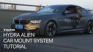 Tilta Hydra Alien Car Mount System Video Tutorial