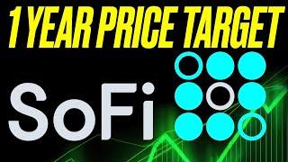 Where Will SOFI STOCK Be 1 Year From Now? Sofi 1 YEAR PRICE TARGET