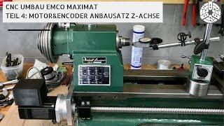 CNC Umbau Emco Maximat Teil 4 - Motor und Encoder Anbausatz Z Achse