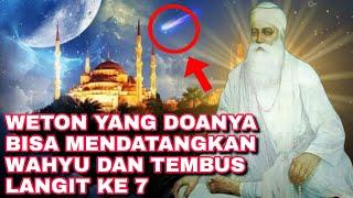 WETON SAKRAL YANG DOANYA BISA MENDATANGKAN WAHYU DAN TEMBUS LANGIT KE 7_PUNYA INTI BATIN PALING KUAT