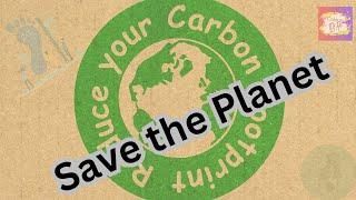 How to Reduce Your Carbon Footprint and Save the Future