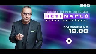 Heti Napló Sváby Andrással - Vasárnap 19:00 [2024.05.05.]