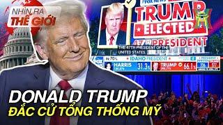 Donald Trump chiến thắng trong cuộc bầu cử Tổng thống Mỹ | Nhìn ra thế giới | Tin quốc tế