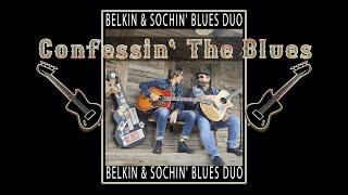 BELKIN & SOCHIN‘ DUO – Confessin' the Blues (Jay McShann - Walter Brown)