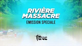 #Info22 | Emission Spéciale sur la Crise de la Rivière Massacre.