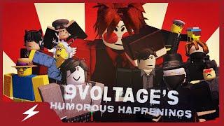 9Voltage's Humorous Happenings