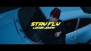 LON3R JOHNY - STAY FLY