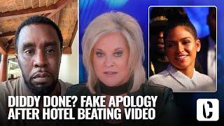 DIDDY DONE? FAKE APOLOGY AFTER HOTEL ATTACK CAUGHT ON CAMERA, NANCY GRACE REACTS