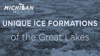 Unique Ice Formations of the Great Lakes