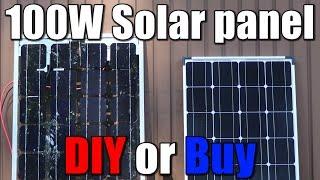 100W Solar panel || DIY or Buy