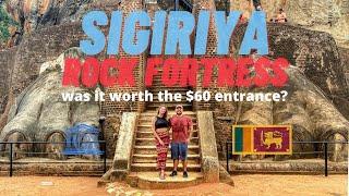 Sigiriya Fortress | Was it Worth the $60 entrance fee? | Sri Lanka 