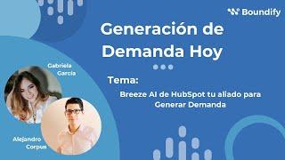 Breeze AI de HubSpot tu aliado para Generar Demanda