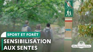 "Sensibilisation aux sentes" - Sport et forêt, les bons gestes !