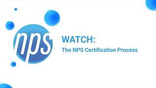 The Complete NPS Certification Process