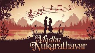 MADHU NUKARATHAVAR | RAJEEV RAJAGOPAL | MALAYALAM SONG