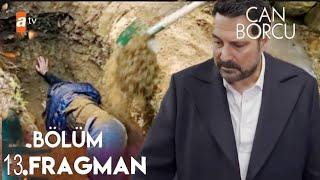 Can Borcu 13.Bölüm Fragmanı...