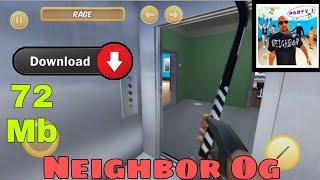 How to download neighbors og game on android