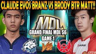 CLAUDE EVOS BRANZ VS BRODY BTR MATT!! EVOS ICON VS BIGETRON BETA [GAME 1] GRAND FINAL MDL SEASON 6