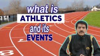 WHAT IS ATHLETICS AND ITS EVENTS,  एथलेटिक्स, అథ్లెటిక్స్ మరియు దాని ఈవెంట్స్ అంటే ఏమిటి