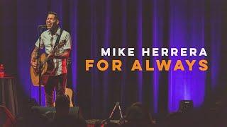 Mike Herrera - For Always