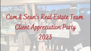 Cam & Sean’s Real Estate Team’s 2023 Client Appreciation Party! 