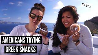 AMERICANS TRYING GREEK SNACKS (part 2) | Tasting GREEK SNACKS with The Wonderful Life of Kayla