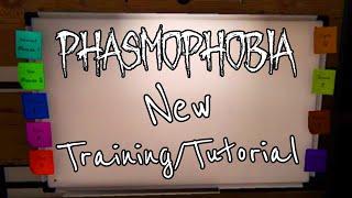 The NEW Phasmophobia Training/Tutorial is OUT