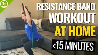 Under 15-Minute Resistance Band Workout [AT HOME]