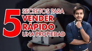 5 TIPS PARA VENDER RÁPIDO UNA PROPIEDAD