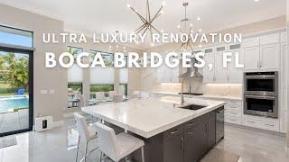 Ultra Luxury Renovation In Boca Bridges, Florida!!