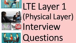 LTE Layer 1 (Physical Layer) Interview Questions| lte physical layer