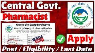 Central Pharmacist Vacancy 2024 || Recruitment for Pharmacist at University HP || Pharma Job 2024