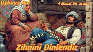 Masal Dinle | Sıcacık Masallar | Hemen Uykuya Dal | Zihnini Rahatlat | 4 Masal Bir Arada 