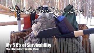 My 5 C's of Survivability That I Always Carry Into the Woods - HighCarbonSteel Love