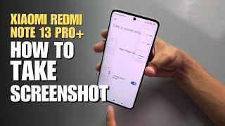 How to Take Screenshot Xiaomi Redmi Note 13 Pro Plus