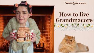 How to live Grandmacore