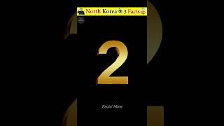 North Korea के 3 अजीब Facts | Mind Blowing Facts About North Korea #shorts #factsmine