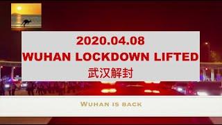 Wuhan lockdown lifted | Wuhan lockdown end 2020.04.08